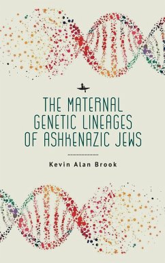 The Maternal Genetic Lineages of Ashkenazic Jews - Alan Brook, Kevin