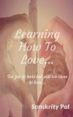 Learning How to Love