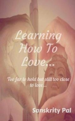 Learning How to Love - Pal, Sanskrity