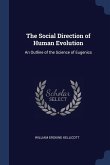 The Social Direction of Human Evolution