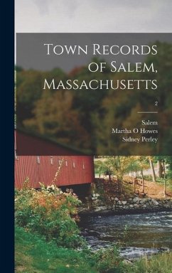 Town Records of Salem, Massachusetts; 2 - Howes, Martha O