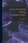 Atta-Studien (Hym. Formicidae).