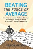 Beating The Force Of Average