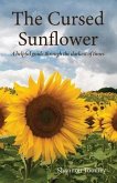 The Cursed Sunflower: A helpful guide through the darkest of times