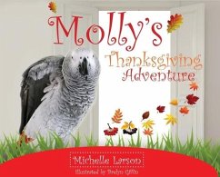 Molly's Thanksgiving Adventure - Larson, Michelle