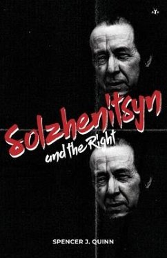 Solzhenitsyn and the Right - Quinn, Spencer J.