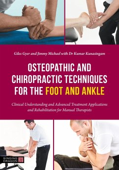 Osteopathic and Chiropractic Techniques for the Foot and Ankle - Gyer, Giles; Michael, Jimmy