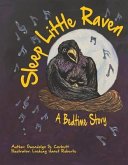 Sleep Little Raven: A Bedtime Story