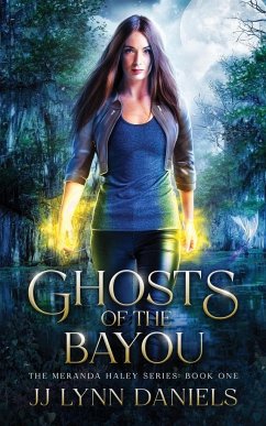 Ghosts of the Bayou - Daniels, Jj Lynn