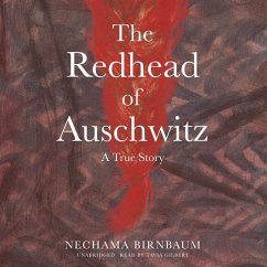 The Redhead of Auschwitz - Birnbaum, Nechama