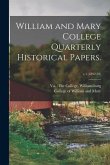 William and Mary College Quarterly Historical Papers.; v.1 (1892-93)