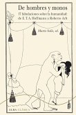 De monos y hombres : 17 fabulaciones sobre la humanidad : de E. T. A. Hoffmann a Roberto Arlt