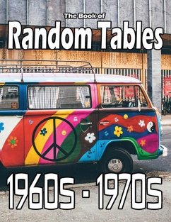 The Book of Random Tables: 1960s-1970s: 34 D100 Random Tables for Tabletop Role-playing Games - Davids, Matt
