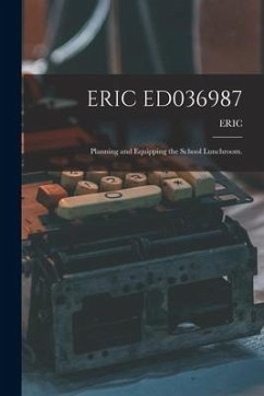 Eric Ed036987: Planning and Equipping the School Lunchroom.