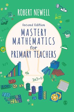 Mastery Mathematics for Primary Teachers - Newell, Robert