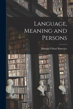 Language, Meaning and Persons - Banerjee, Nikunja Vihari
