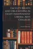 Faculty Rights and Obligations in Eight Independent Liberal Arts Colleges