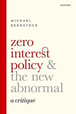 Zero Interest Policy and the New Abnormal - Beenstock, Michael
