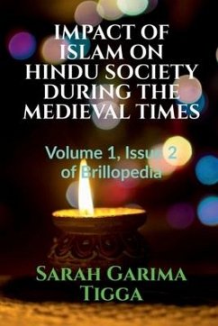 Impact of Islam on Hindu Society During the Medieval Times - Garima, Sarah