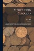 Mehl's Coin Circular: This Circular Lists Special Offers, New Issues, Brief Numismatic Comment and Items of Interest in Connection With My B