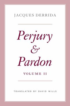 Perjury and Pardon, Volume II - Derrida, Jacques