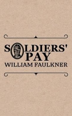 Soldiers' Pay - Faulkner, William