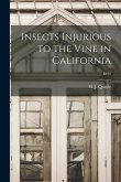 Insects Injurious to the Vine in California; B192