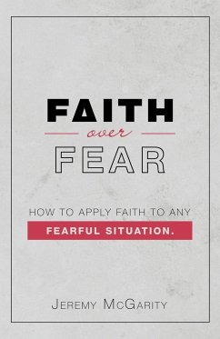 Faith over Fear - McGarity, Jeremy