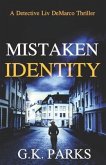 Mistaken Identity: A Detective Liv DeMarco Thriller