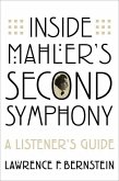 Inside Mahlerâs Second Symphony: A Listenerâs Guide