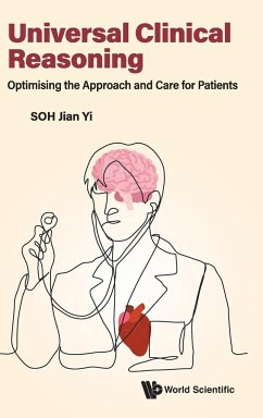 Universal Clinical Reasoning: Optimising the Approach and Care for Patients