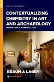 Contextualizing Chemistry in Art and Archaeology: Inspiration for Instructors