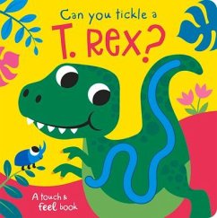 Cover Can You Tickle a T. Rex?