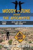 Woody and June versus Two Guns