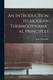 An Introduction to Modern Thermodynamical Principles