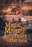 Magic, Mystery and Adventure on Juniper Farm