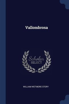 Vallombrosa - Story, William Wetmore