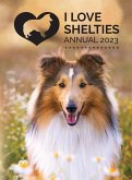 I Love Shelties Annual 2023