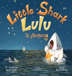 Little Shark Lulu is Sleeping - Birkmanis, Charlotte; Montano, Josie