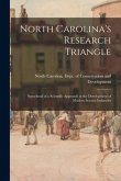 North Carolina's Research Triangle: Spearhead of a Scientific Approach in the Development of Modern Science Industries