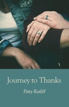 Journey to Thanks - Ratliff, Patty