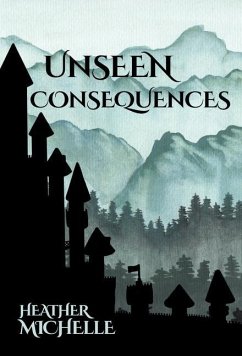 Unseen Consequences - Michelle, Heather