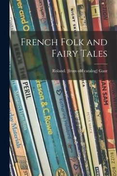 French Folk and Fairy Tales - Gant, Roland