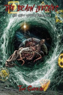 The Brain Leeches and Other Eldritch Phenomena - Curran, Tim