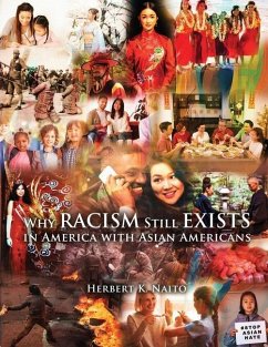 Why Does Racism Still Exist in America With Asian Americans - Naito, Herbert K.