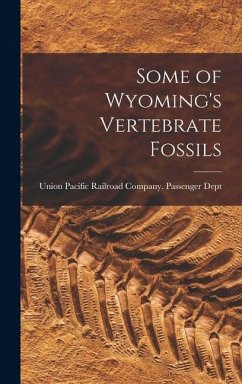 Some of Wyoming's Vertebrate Fossils
