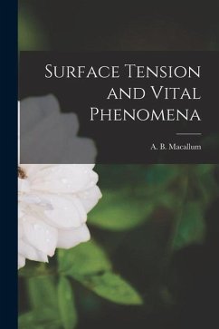 Surface Tension and Vital Phenomena [microform]