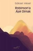 Robinsona Asik Olmak Robinsona Asik Olmak
