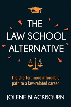 The Law School Alternative - Blackbourn, Jolene