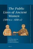 The Public Lives of Ancient Women (500 Bce-650 Ce)